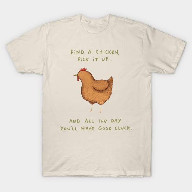 Good Cluck T-Shirt by Sophie Corrigan